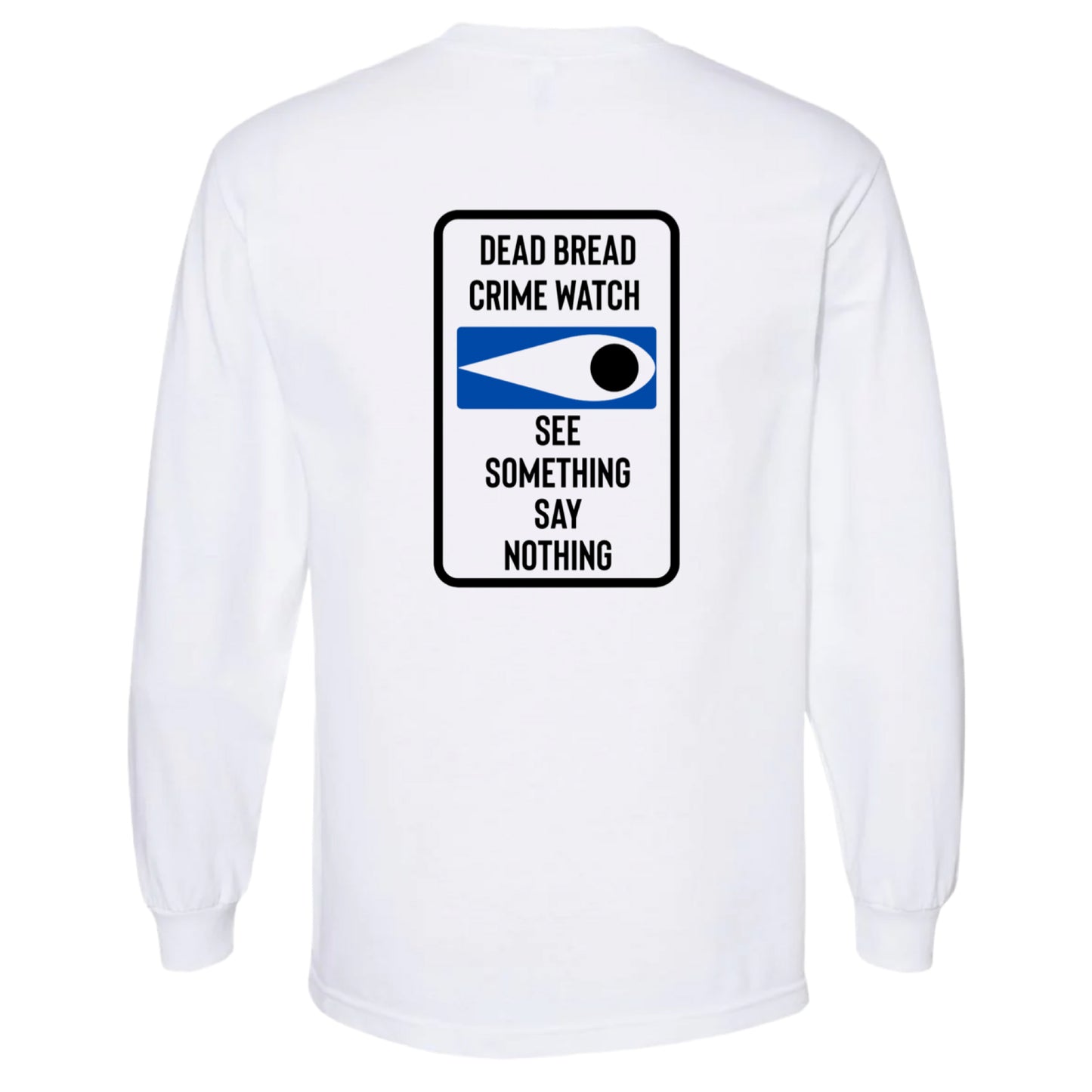 WATCH LONG SLEEVE - Dead Bread