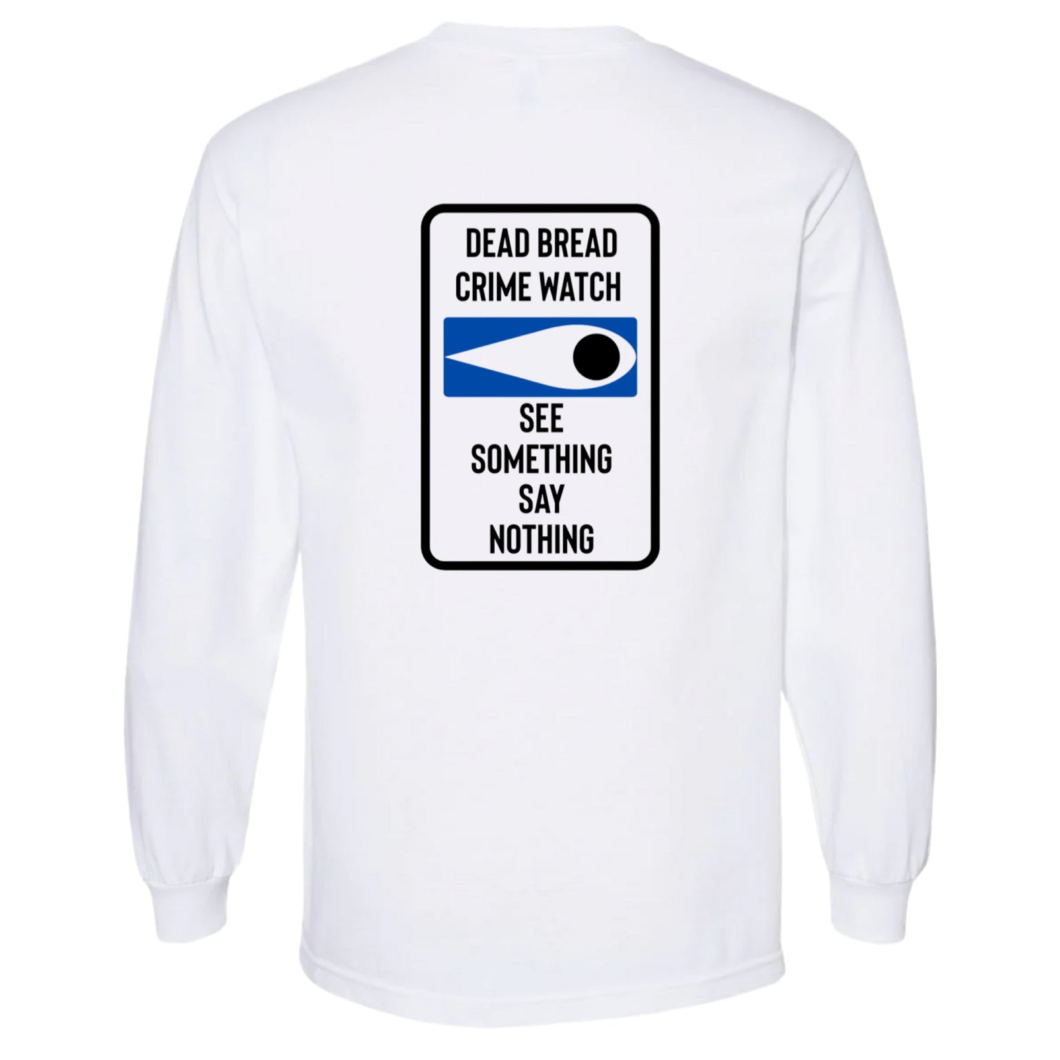WATCH LONG SLEEVE - Dead Bread
