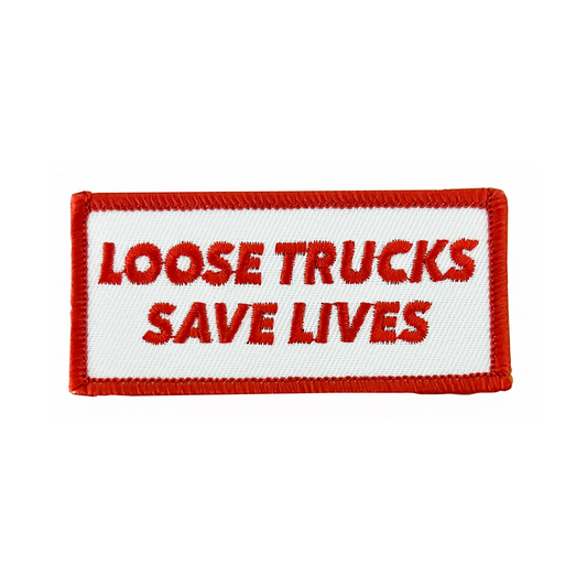 ACE LOOSE TRUCKS SAVES LIVES PATCH