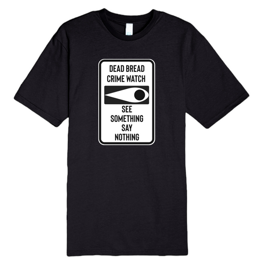 CRIME WATCH TEE - Dead Bread