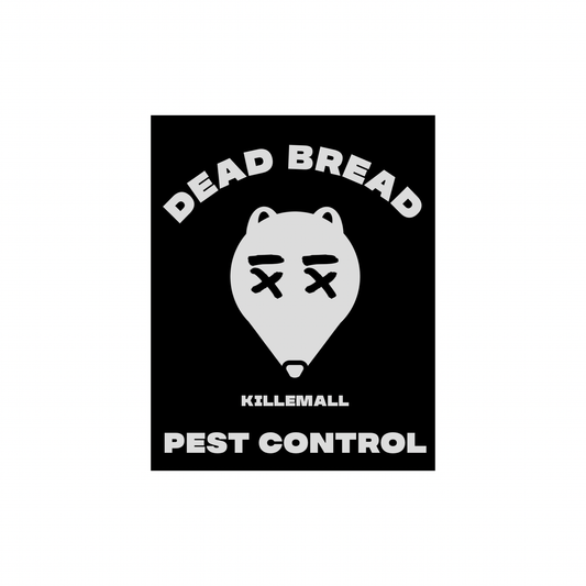 PEST CONTROL STICKER - Dead Bread